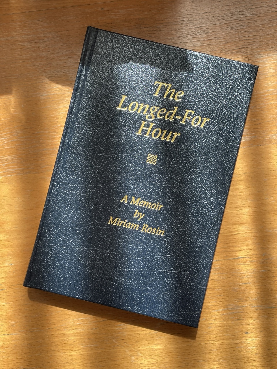 Miriam Rosin's Longed-For Hour.